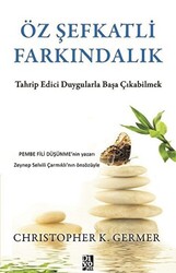 Öz Şefkatli Farkındalık - 1