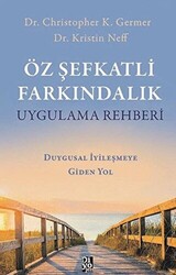 Öz Şefkatli Farkındalık Uygulama Rehberi - 1