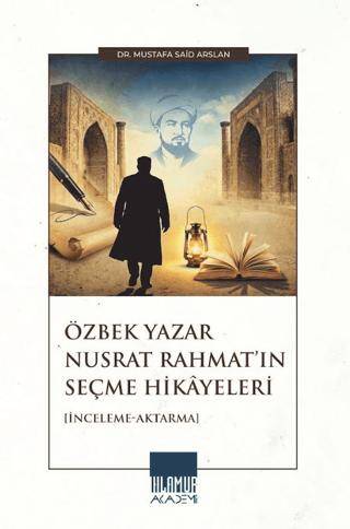 Özbek Yazar Nusrat Rahmat’ın Seçme Hikâyeleri - 1