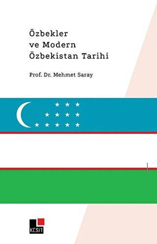 Özbekler ve Modern Özbekistan Tarihi - 1