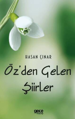 Öz’den Gelen Şiirler - 1