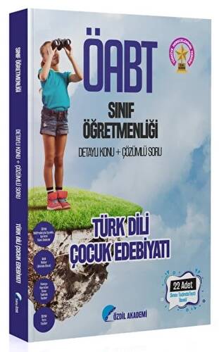 Özdil Akademi ÖABT Sınıf Öğretmenliği Türk Dili Çocuk Edebiyatı Konu Anlatımlı Soru Bankası - 1