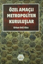 Özel Amaçlı Metropoliten Kuruluşlar - 1