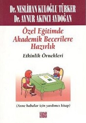 Özel Eğitimde Akademik Becerilere Hazırlık Etkinlik Örnekleri - 1