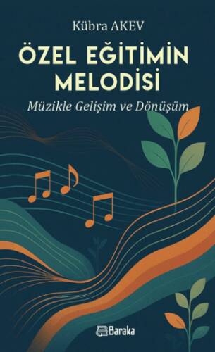 Özel Eğitimin Melodisi Müzikle Gelişim ve Dönüşüm - 1