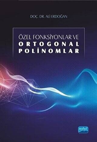 Özel Fonksiyonlar ve Ortogonal Polinomlar - 1