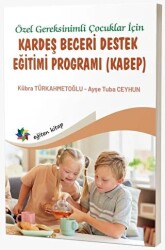 Özel Gereksinimli Çocuklar İçin Kardeş Beceri Destek Eğitimi Programı KABEP - 1