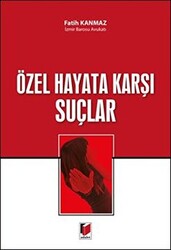 Özel Hayata Karşı Suçlar - 1