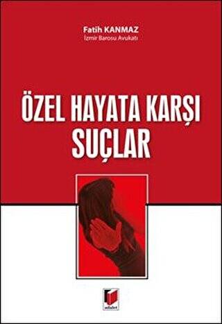Özel Hayata Karşı Suçlar - 1