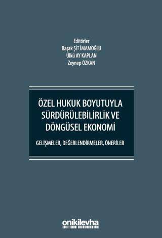 Özel Hukuk Boyutuyla Sürdürülebilirlik ve Döngüsel Ekonomi - 1