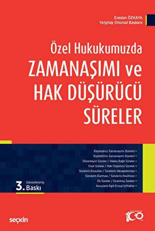 Özel Hukukumuzda Zamanaşımı ve Hak Düşürücü Süreler - 1