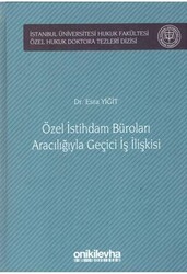 Özel İstihdam Büroları Aracılığıyla Geçici İş İlişkileri - 1