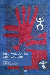 Özel Konular ile A’dan Z’ye Sanat - 1