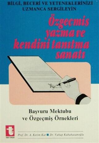 Özgeçmiş Yazma ve Kendini Tanıtma Sanatı Başvuru Mektubu ve Özgeçmiş Örnekleri - 1