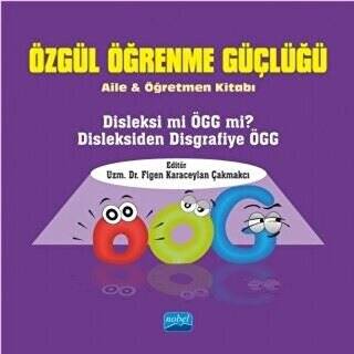Özgül Öğrenme Güçlüğü - Aile ve Öğretmen Kitabı - 1
