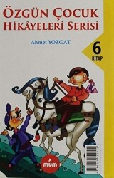 Özgün Çocuk Hikayeleri Serisi 6 Kitap Takım - 1