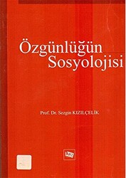 Özgünlüğün Sosyolojisi - 1