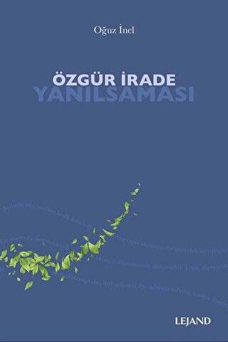 Özgür İrade Yanılsaması - 1