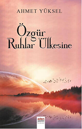 Özgür Ruhlar Ülkesine - 1