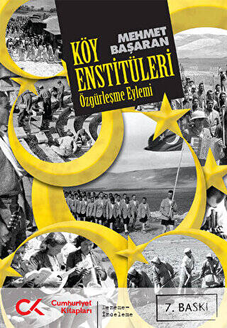 Özgürleşme Eylemi Köy Enstitüleri - 1