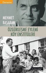 Özgürleşme Eylemi Köy Enstitüleri - 1