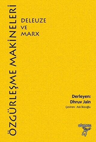 Özgürleşme Makineleri: Deleuze ve Marx - 1