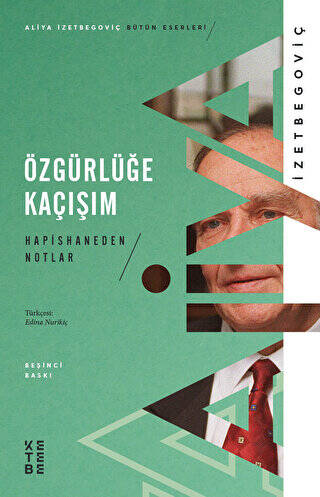 Özgürlüğe Kaçışım - Hapishaneden Notlar - 1