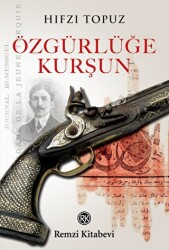 Özgürlüğe Kurşun - 1