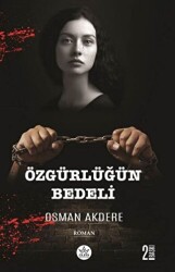 Özgürlüğün Bedeli - 1