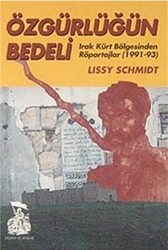 Özgürlüğün Bedeli Irak Kürt Bölgesinden Röportajlar 1991-93 - Belge Yayınları