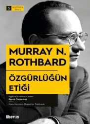 Özgürlüğün Etiği - Liberus Yayınları