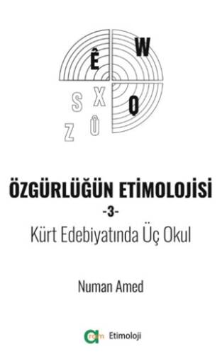 Özgürlüğün Etimolojisi-3 - Kürt Edebiyatında Üç Okul - 1