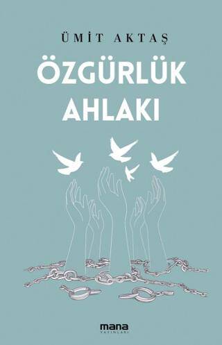Özgürlük Ahlakı - 1