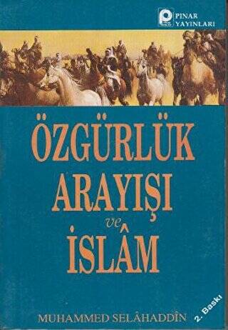 Özgürlük Arayışı ve İslam - 1