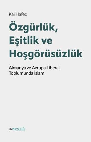 Özgürlük, Eşitlik ve Hoşgörüsüzlük - 1