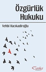 Özgürlük Hukuku - Tarihçi Kitabevi