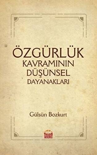 Özgürlük Kavramının Düşünsel Dayanakları - 1