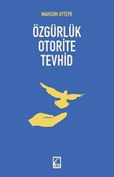Özgürlük Oterite Tevhid - 1