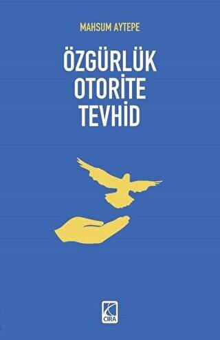 Özgürlük Oterite Tevhid - 1