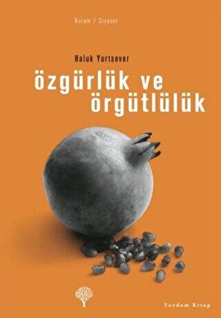 Özgürlük ve Örgütlülük - 1