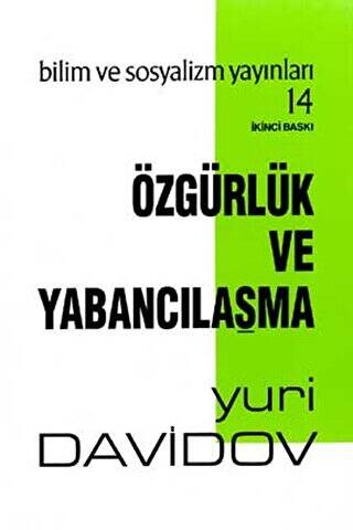 Özgürlük Ve Yabancılaşma - 1