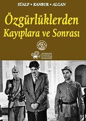 Özgürlüklerden Kayıplara ve Sonrası - 1