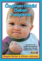 Özgüven Sahibi Bebek Yetiştirme - 1