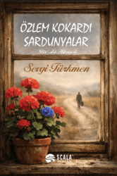 Özlem Kokardı Sardunyalar - Scala Yayıncılık