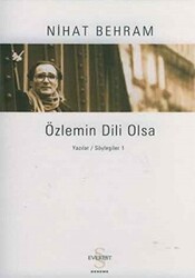 Özlemin Dili Olsa Yazılar Söyleşiler - 1 - 1