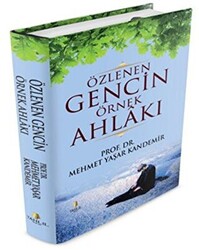 Özlenen Gencin Örnek Ahlakı - 1