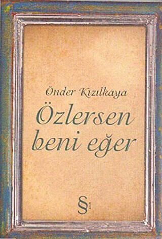 Özlersen Beni Eğer - 1