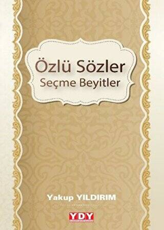 Özlü Sözler Seçme Beyitler - 1
