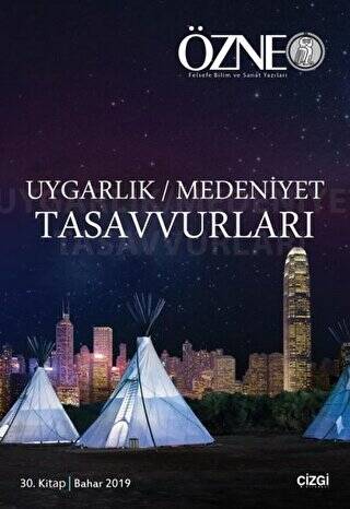 Özne 30. Kitap - Uygarlık Medeniyet Tasavvurları - 1