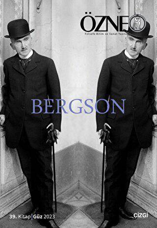Özne 39. Kitap Bergson - 1
